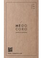 メゴコロ(MEGOCORO)/MEGOCORO 
