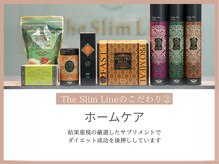 スリムライン 秋田店(The Slim Line)/ホームケア
