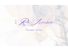 リンパ ヘッドスパ リ フリージア(:Re Freesia)/公式LINE稼働中！