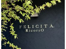 フェリシータ リコルソ(FELICITA RicorsO)/エントランス
