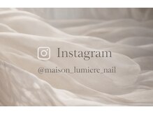メゾンルミエール(Maison Lumiere)の雰囲気（最新ネイルデザインや空き情報を随時更新中ですぜひご覧ください）
