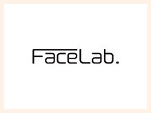 フェイスラボ(FaceLab.)/Face Lab.