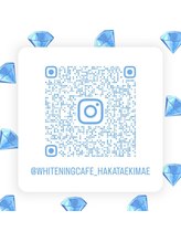 ホワイトニングカフェ 博多駅前店(WhiteningCafe) insta gram