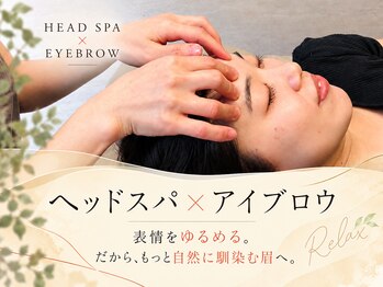 スウェイ アンド ヒュー(Sway&Hue)の写真/《ヘッドスパ×アイブロウ》で、表情からほぐす。流行に流されない、しっくり馴染む眉へ。