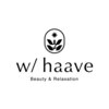 ウィズハーヴェ(w/haave)のお店ロゴ