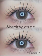 フィックスラッシュ 高知駅前(fix lash)/＆healthy パリエク