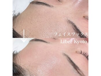 リベルキョウト 京都駅前店(Liber Kyoto)/フェイスワックス脱毛