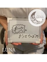 ルーナ(LUNA)/☆毛穴ケア施術ボードコメント☆
