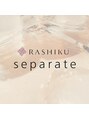 ラシクセパレート(RASHIKUseparate)/RASHIKU separate