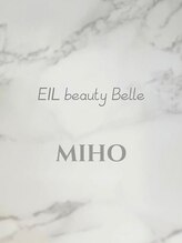 エイル ビューティ ベル(EIL beauty Belle) MIHO 