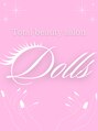 トータルビューティーサロン ドールズ(total beauty salon Dolls)/Dolls　西台店