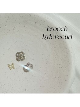 ブローチ バイ ラブカール(brooch by love curl)/ビジュー系♪