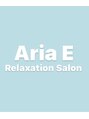 アリア リラクゼーションサロン(Aria E)/Aria E relaxation Salon