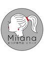 ミラーナ(Milana)&nbsp;〇