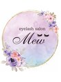 ミュウ(Mew)/eyelash salon Mew