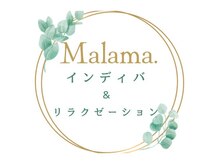 インディバ&リラクゼーション　 Malama.