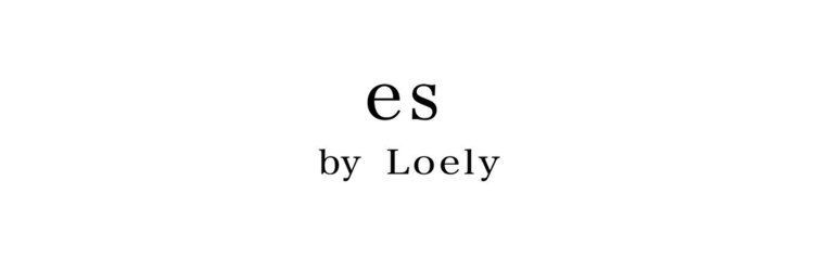 エス バイ ロイリー(es by Loely)のサロンヘッダー