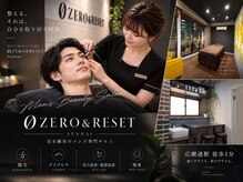 ゼロ アンド リセット(0ZERO&RESET)