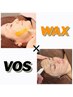 【4周年感謝祭】WAX＋VOS　¥35200→¥17600