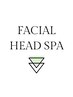 ↓【フェイシャル/ヘッドスパ】メニュー↓