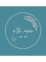 エテ ユヌ(e'te une) 渡部 