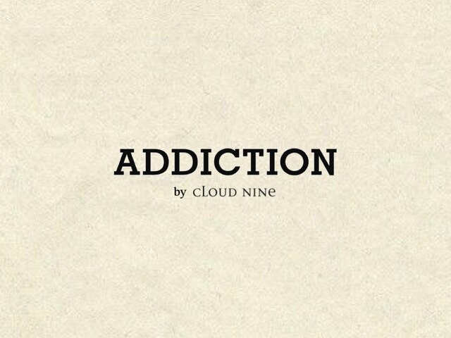 ADDICTION
