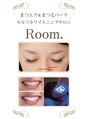 ルーム(Room.)/まつげパーマ＆ホワイトニングRoom[土気]