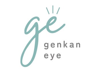 genkan eye 【ゲンカン】 【1/14 NEW OPEN（予定）】