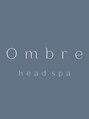 オンブル(ombre)/Ombre headspa