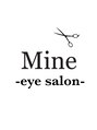 マイン(Mine)/Mine -eyesalon-