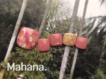 ハワイアンヒーリング アンド リラクゼーション ネイルサロン マハナ(Mahana)/Foot Design