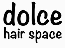 ドルチェ(dolce)