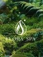フローラ スパ(FLORA SPA)/FLORA  SPA
