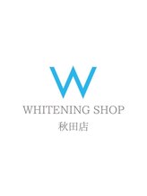 ホワイトニングショップ 秋田店/【ホワイトニングショップ秋田】