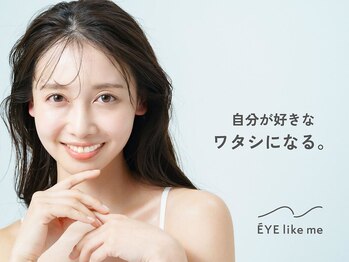 アイ ライク ミー 天神大名店(EYE like me)