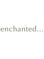 エンチャンテッド 七隈(enchanted...)/enchanted...七隈